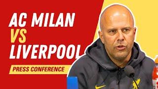 'Rotation not to blame' - AC Milan vs. Liverpool | Arne Slot Press Conference