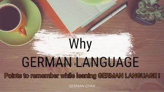 Why German Langauge?  | Points To Remember In German Language! | GERMAN GYAN