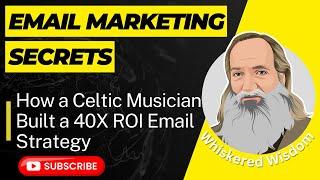 Email Marketing Secrets: How a Celtic Musician Built a 40X ROI Email Strategy | Tonya Broday