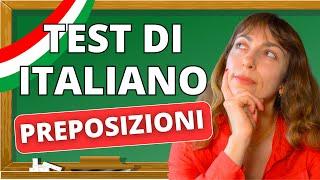 Test Preposizioni italiane : Quiz 30 Domande 