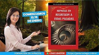 Curso de Hipnoterapia en Regresión a Vidas Pasadas