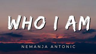 Who I Am - Celine Dion and Nemanja Antonic