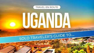 Solo Traveler's Guide to Uganda #SoloTravel #UgandaAdventure #ExploreAfrica#TravelGuides#Exploration