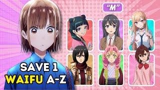 Save 1 ANIME WAIFUS for each LETTER  | A-Z Quiz Challenge!