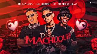 MC REINO E MC GUIZINHO - MACHUQUEI MACHUQUEI