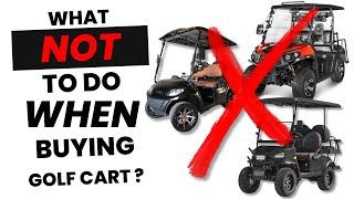 What NOT to Do When Buying a Golf Cart in 2024