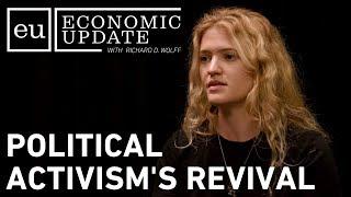 Economic Update: Political Activism's Revival