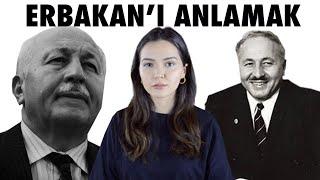 WHO IS NECMETTİN ERBAKAN?