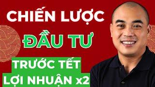 Chiến lược đầu tư trước tết | Mua cổ phiếu nào để có lợi nhuận? | Quang Dũng DBD