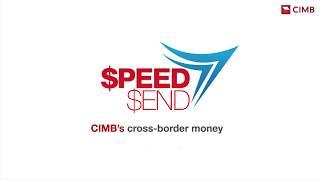 SpeedSend | CIMB’s Cross-border Money Transfer Service