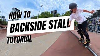 How to Backside Stall on Roller Skates | Trick Tutorial *UPDATE*