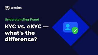 KYC vs. eKYC — what's the difference?