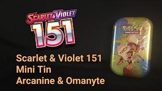 GROWL | Scarlet & Violet 151 Mini Tin (Arcanine & Omanyte) Opening