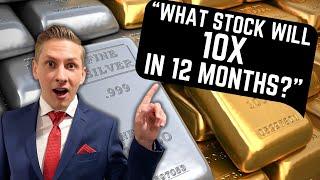 Which stock will 10X in the next 12 MONTHS? (answering your questions)