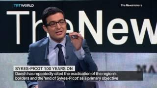 The Newsmakers: Sykes-Picot 100 Years On