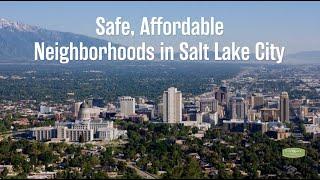 Safe, Affordable Neighborhoods in Salt Lake City