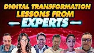 Digital Transformation Lessons from 6 Experts