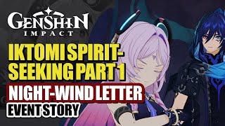 Iktomi Spiritseeking Scrolls Event Story Part 1 HD | Ororon's Night-Wind Letter | Genshin Impact 5.2