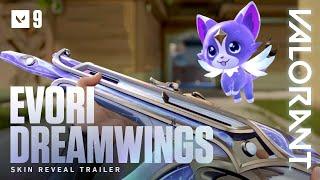 EVORI DREAMWINGS // Skin Reveal Trailer - VALORANT