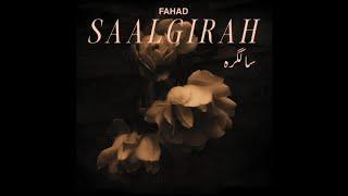 Fahad - Saalgirah (Official Audio)