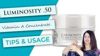 Luminocity Retinol .50% | Tips and Usage