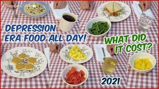 We Ate Depression Era Food ALL DAY! What Did It Cost In 2021? - Healthy Budget Meals For 2