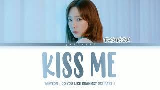 ( INDO SUB ) iTAEYEON (태연) – Kiss me (내일은 고백할게) Lyrics/가사 Color Coded Han/Rom/Indo/Terjemahan