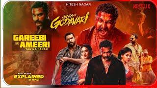 Gangs of Godawari (2024) Movie Explained in Hindi | Netflix Film हिंदी / उर्दू | Hitesh Nagar