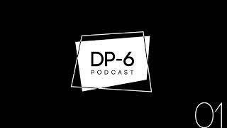 Alexey Filin - DP-6 Podcast part 01