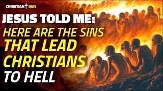 URGENT: Jesus told me, "Here are the 11 sins that lead Christians to hell" - Saint Faustina Kowalska