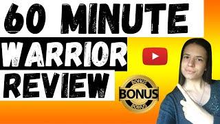 ️ 60 Minute Warrior Review (+BONUSES) Have Product Ready For Sale On Warrior+