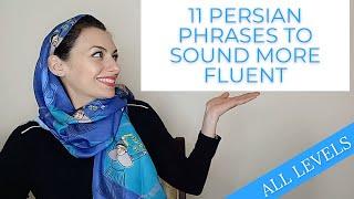 11 simple Persian expressions that will make you sound more fluent