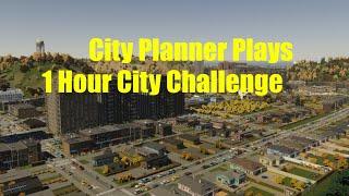 City Planner Plays 1 Hour City Challenge (CH)