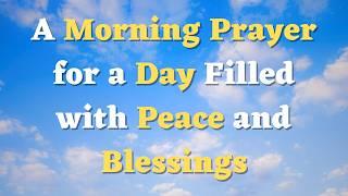 A Short Morning Prayer to God for Blessings, Guidance and Protection