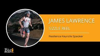 James Lawrence - Resilience Keynote Speaker - Sizzle Reel  - 2024