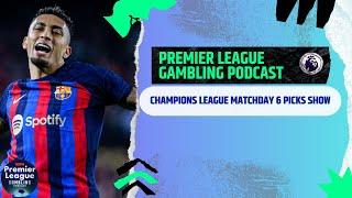 Champions League Matchday 6 Picks (Ep.233)