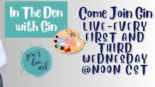 In The Den With Gin #10