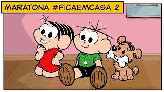 Maratona em Casa com a Turma parte 2 #FicaemCasa   | Turma da Mônica