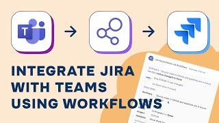 Microsoft Teams Workflows integration with Jira