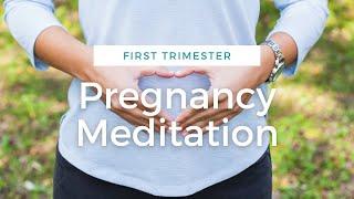 First Trimester Meditation (Guided Pregnancy Meditation For A Positive Pregnancy)