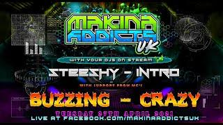 MC BUZZING + MC CRAZY - DJ STEESHY B2B DJ INTRO - MAKINA ADDICTS UK