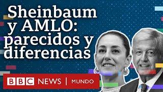 En qué se parecen y en qué se diferencian Claudia Sheinbaum y AMLO | BBC Mundo