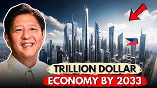 PHILIPPINES Strategic PLAN to become a Trillion Dollar Economy by 2033