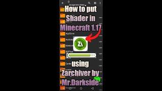 How to put shader in Minecraft 1.17 using Zarchiver: Minecraft