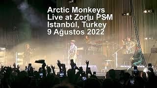 Full audio of Arctic Monkeys' live comeback at Zorlu PSM, İstanbul, Türkiye - 09-08-2022