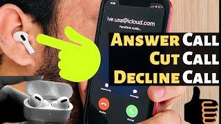 AirPods Pro: Answer Call, Cut and Decline/ ignore Call On AirPods Pro with iPhone and Android