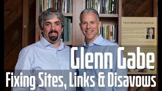 Glenn Gabe On Fixing Sites Hit By Google Core Updates, Links & Disavow