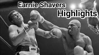 EARNIE SHAVERS - THE PUNCHER OF THE CENTURY (HIGHLIGHTS)