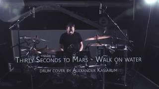Thirty Seconds To Mars - Walk on water - Drum cover (pitch shifter version)