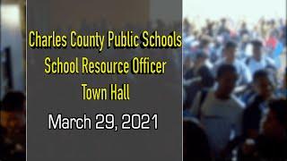 Charles County Public Schools School Resource Officer Town Hall